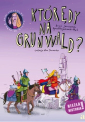 Którędy na Grunwald?