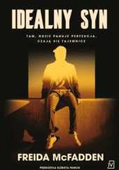 Okładka książki Idealny syn Freida McFadden