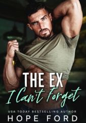 Okładka książki The Ex I Cant Forget Hope Ford