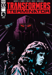 Transformers vs the Terminator - Enemy of My Enemy #4