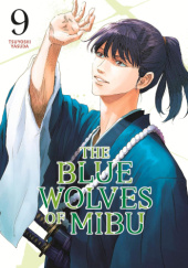 Okładka książki The Blue Wolves of Mibu Vol. 9 Tsuyoshi Yasuda