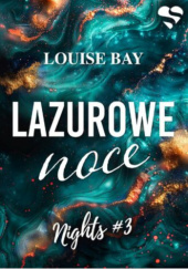Okładka książki Lazurowe noce Louise Bay