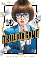 Okładka książki Trillion Game, Vol. 10 Ryoichi Ikegami, Riichiro Inagaki