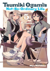 Okładka książki Tsumiki Ogami's Not-So-Ordinary Life, Vol. 5 Miyu Morishita