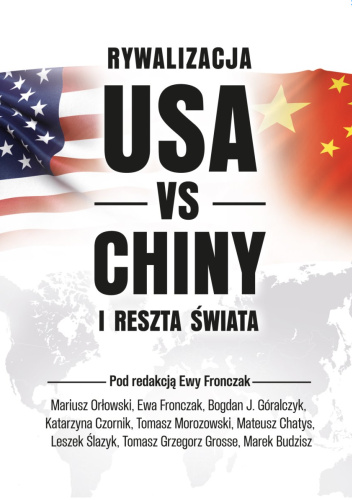 Rywalizacja USA vs Chiny i reszta świata
