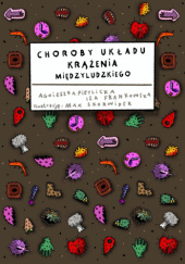 Okładka książki Choroby układu krążenia międzyludzkiego Iza Frankowska,&nbsp;Agnieszka Pietlicka,&nbsp;Max Skorwider