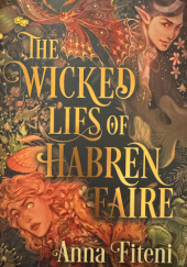 Okładka książki The Wicked Lies of Habren Faire Anna Fiteni