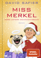 Miss Merkel: Mord unterm Weihnachtsbaum