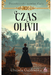 Okładka książki Czas Olivii Urszula Gajdowska