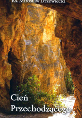 Okładka książki Cień Przechodzącego Mirosław Drzewiecki
