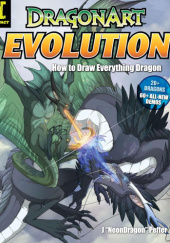 Okładka książki Dragonart Evolution: How to Draw Everything Dragon Jessica Peffer