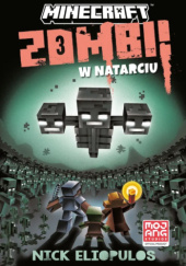 Okładka książki Minecraft. Zombi w natarciu Nick Eliopulos