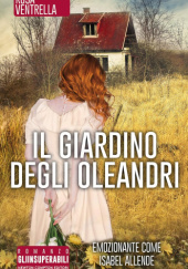 Okładka książki Il giardino degli oleandri Rosa Ventrella