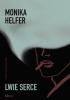 Okładka książki Lwie serce Monika Helfer