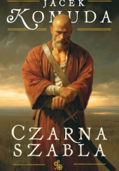 Okładka książki Czarna szabla Jacek Komuda