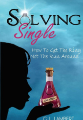 Solving Single: How To Get The Ring, Not The Runaround