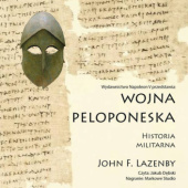 Okładka książki Wojna peloponeska. Historia militarna John Lazenby