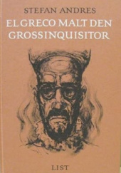 Okładka książki El Greco malt den Großinquisitor Stefan Paul Andres