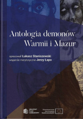 Okładka książki Antologia demonów Warmii i Mazur Łukasz Staniszewski