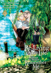 Okładka książki Re-Living My Life with a Boyfriend Who Doesnt Remember Me Vol. 5 Eiko Mutsuhana,&nbsp;Gin Shirakawa