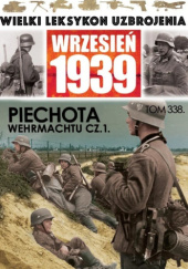Okładka książki Piechota Wehrmachtu cz. 1 Jędrzej Korbal