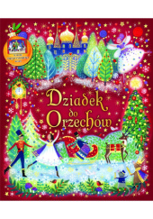 Okładka książki Dziadek do Orzechów autora Richard Sykes,&nbsp;Marnie Willow, 9788383853789