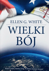 Okładka książki Wielki bój Ellen Gould Harmon White