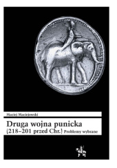Okładka książki Druga wojna punicka (218–201 przed Chr.). Problemy wybrane Maciej Maciejowski