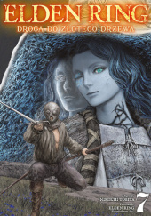 Okładka książki Elden Ring: Droga do Złotego Drzewa #7 Nikiichi Tobita