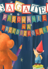 Okładka książki Gagatek. Pasowanie na przedszkolaka Zbigniew Turczyński
