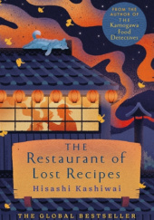 Okładka książki The Restaurant of Lost Recipes autora Kashiwai Hisashi, 1035009633