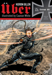 Okładka książki Über #1 Kieron Gillen,&nbsp;Caanan White