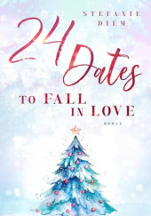 Okładka książki 24 Dates To Fall In Love Stefanie Diem