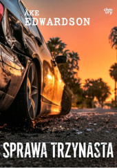 Okładka książki Sprawa trzynasta Åke Edwardson