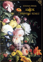 Okładka książki Amok. Nowele szału Stefan Zweig