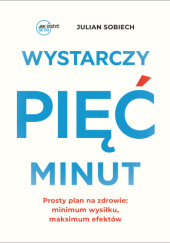 Okładka książki Wystarczy pięć minut Julian Sobiech