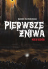 Pierwsze Żniwa. Krew bogów