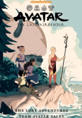 Okładka książki Avatar: The Last Airbender. The Lost Adventures And Team Avatar Tales. Omnibus Michael Dante DiMartino,&nbsp;Faith Erin Hicks,&nbsp;Bryan Konietzko