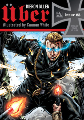 Okładka książki Über #3 Kieron Gillen,&nbsp;Caanan White
