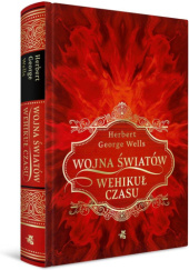 Okładka książki Wojna światów / Wehikuł czasu Herbert George Wells