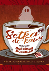 Okładka książki Rodzinny koszmar autora Stella M. Sit, 