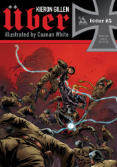 Okładka książki Über #5 Kieron Gillen,&nbsp;Caanan White