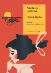 Okładka książki Imiona Krymu Anastasija Lewkowa