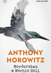 Okładka książki Morderstwa w Marble Hall Anthony Horowitz