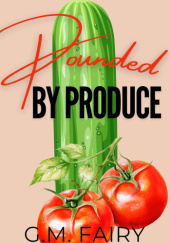 Okładka książki Pounded by Produce G.M. Fairy