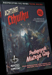 Achtung! Cthulhu: Podręcznik Mistrza Gry
