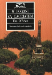 Okładka książki W pogoni za Cacciatem Tim O'Brien