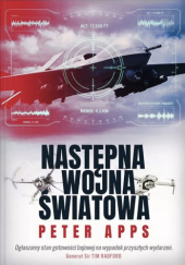 Okładka książki Następna wojna światowa Peter Apps