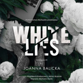Okładka książki White Lies Joanna Balicka