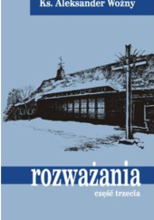 Okładka książki Rozważania cz. III Aleksander Woźny